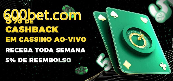 Promoções do cassino ao Vivo 600bet.com